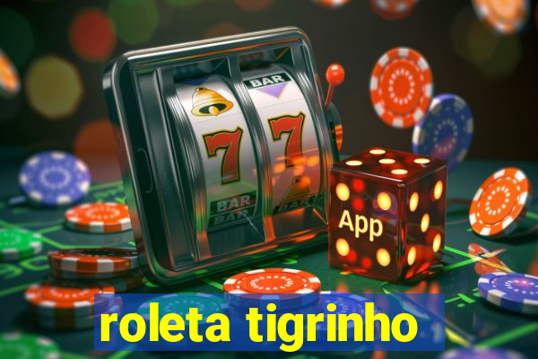 roleta tigrinho